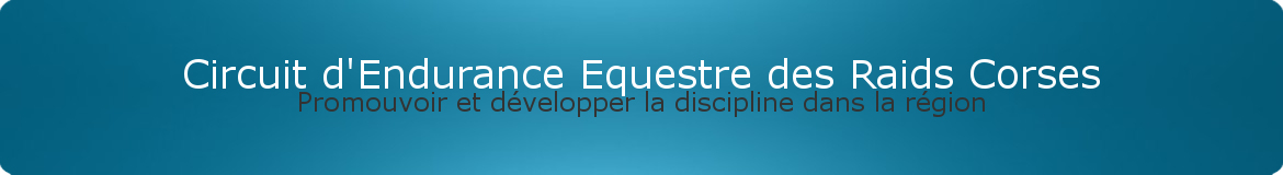 Circuit d'Endurance Equestre des Raids Corses
